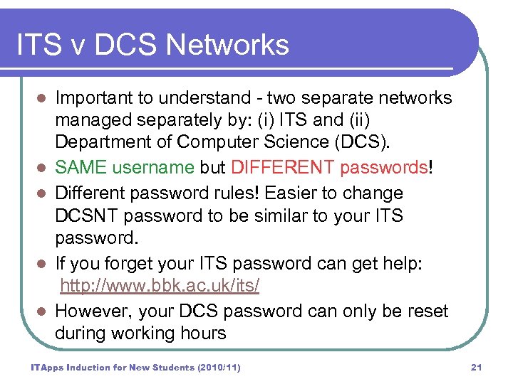 ITS v DCS Networks l l l Important to understand - two separate networks