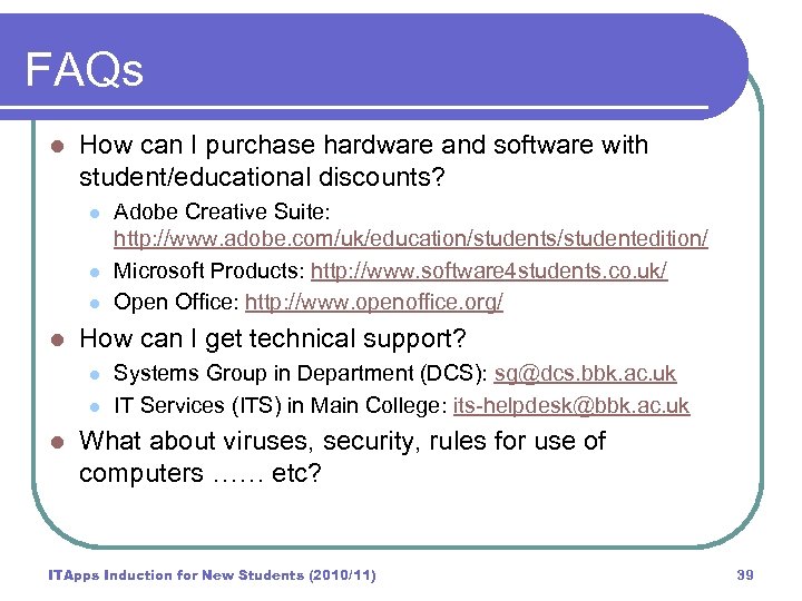 FAQs l How can I purchase hardware and software with student/educational discounts? l l