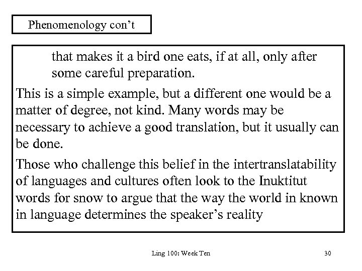 Phenomenology con’t that makes it a bird one eats, if at all, only after