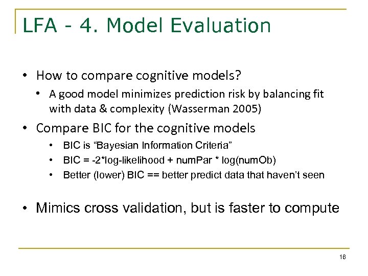 LFA - 4. Model Evaluation • How to compare cognitive models? • A good