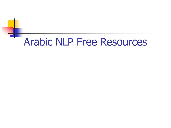 Arabic NLP Free Resources 