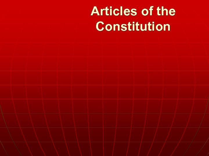 Articles of the Constitution 