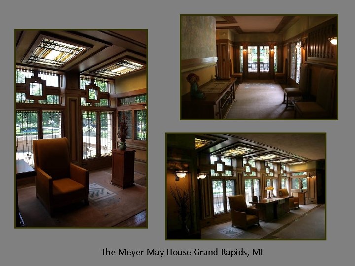 The Meyer May House Grand Rapids, MI 