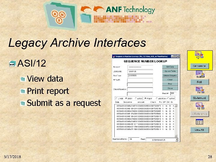 Legacy Archive Interfaces ASI/12 View data Print report Submit as a request 3/17/2018 28