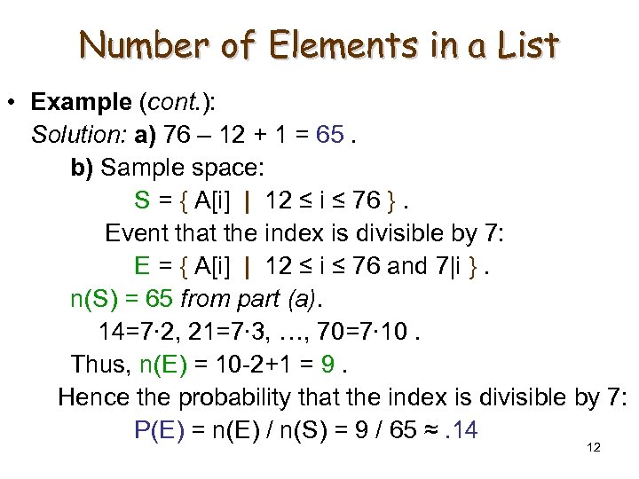 Number of Elements in a List • Example (cont. ): Solution: a) 76 –