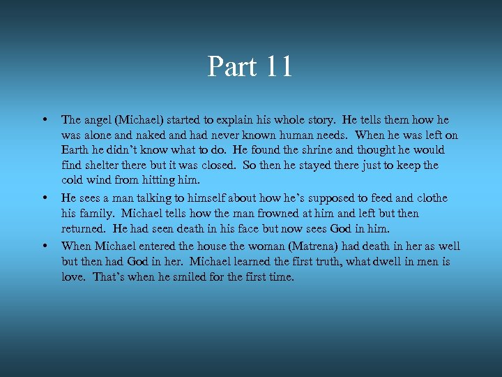 Part 11 • • • The angel (Michael) started to explain his whole story.