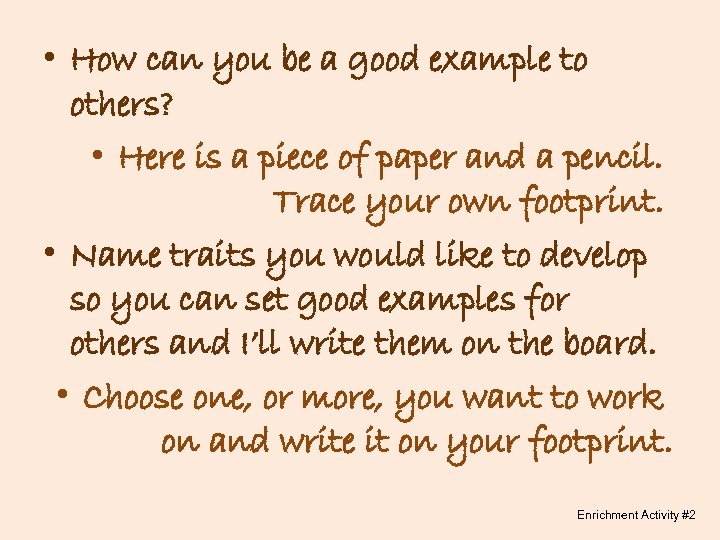  • How can you be a good example to others? • Here is