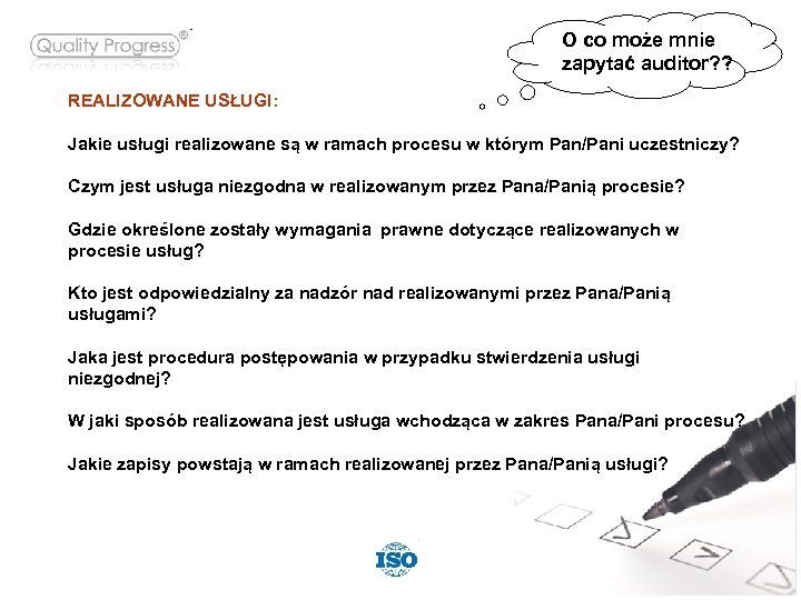 O co może mnie zapytać auditor? ? REALIZOWANE USŁUGI: Jakie usługi realizowane są w