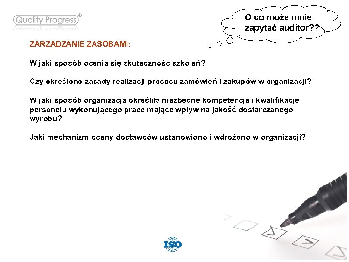 O co może mnie zapytać auditor? ? ZARZĄDZANIE ZASOBAMI: W jaki sposób ocenia się