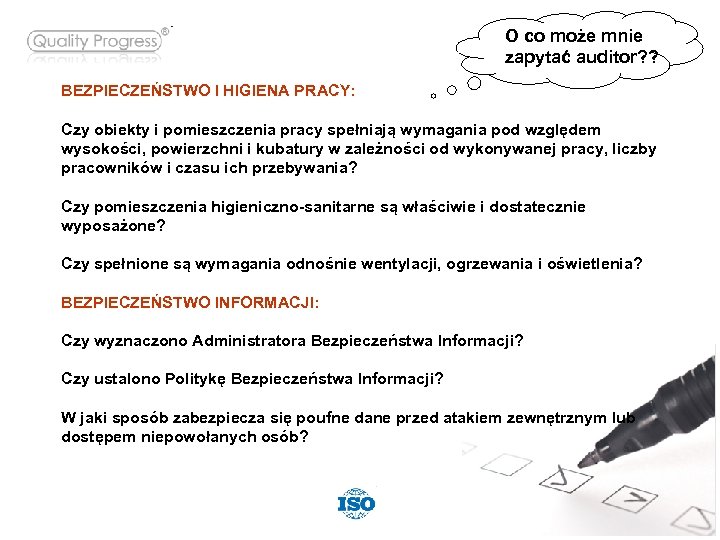 O co może mnie zapytać auditor? ? BEZPIECZEŃSTWO I HIGIENA PRACY: Czy obiekty i