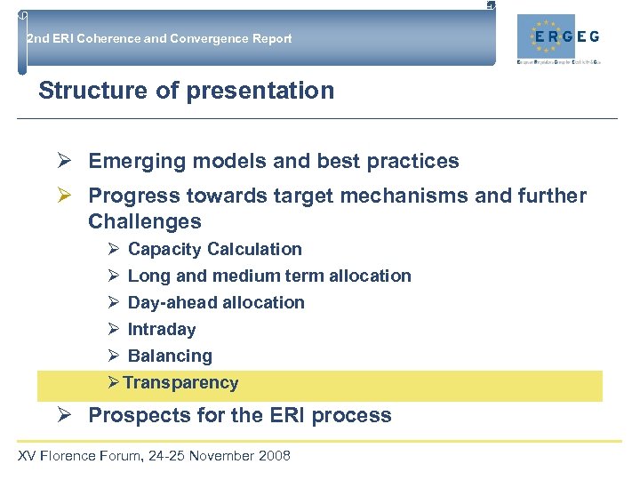 2 nd ERI Coherence and Convergence Report Structure of presentation Ø Emerging models and