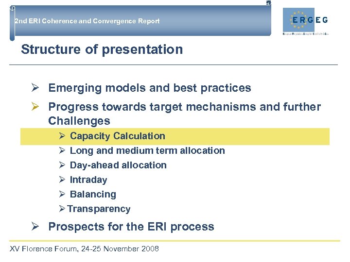 2 nd ERI Coherence and Convergence Report Structure of presentation Ø Emerging models and