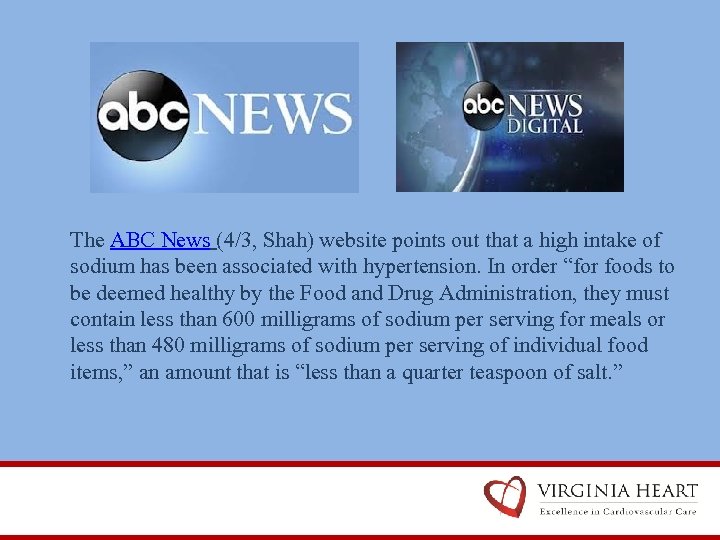 The ABC News (4/3, Shah) website points out that a high intake of sodium