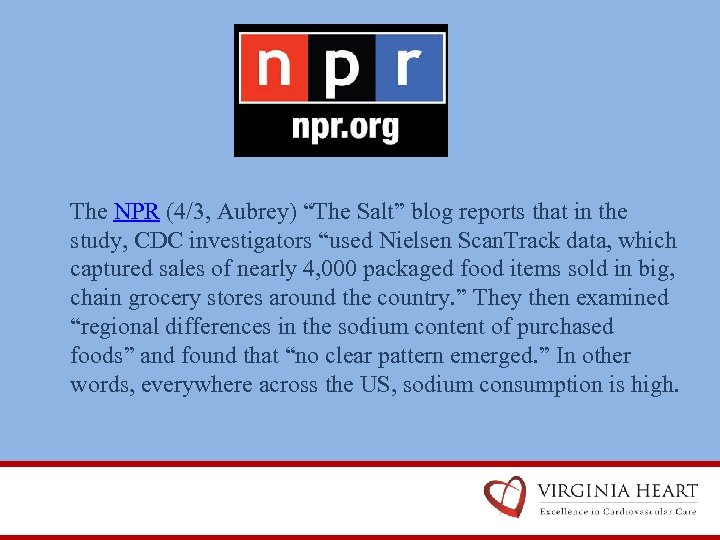The NPR (4/3, Aubrey) “The Salt” blog reports that in the study, CDC investigators