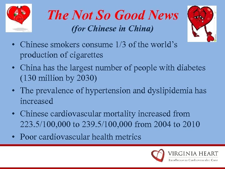 The Not So Good News (for Chinese in China) • Chinese smokers consume 1/3