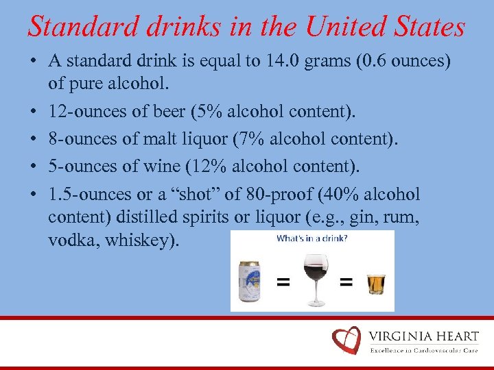 Standard drinks in the United States • A standard drink is equal to 14.