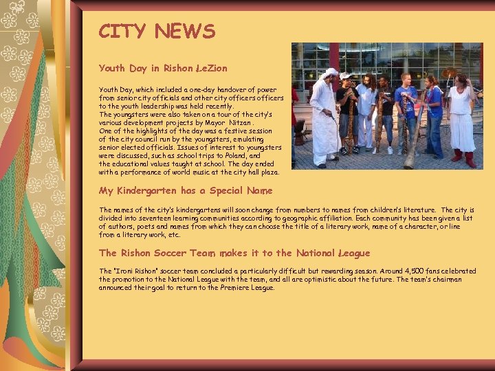 CITY NEWS Youth Day in Rishon Le. Zion Youth Day, which included a one-day