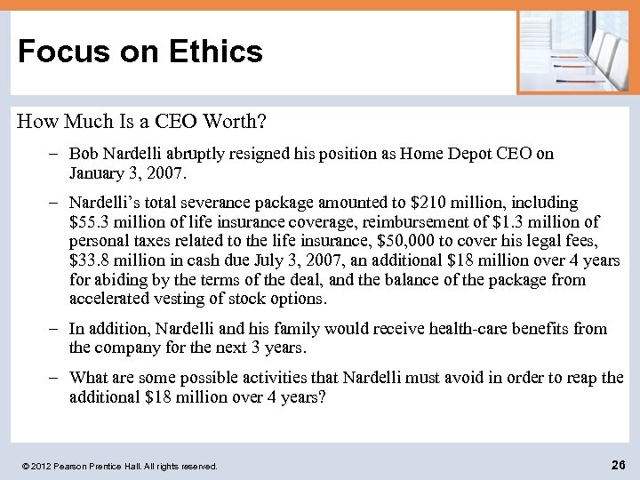 Focus on Ethics How Much Is a CEO Worth? – Bob Nardelli abruptly resigned