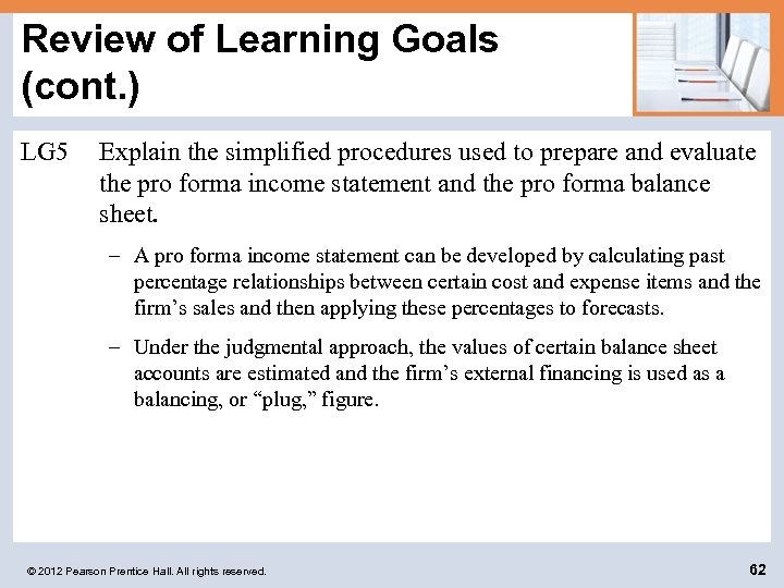 Review of Learning Goals (cont. ) LG 5 Explain the simplified procedures used to