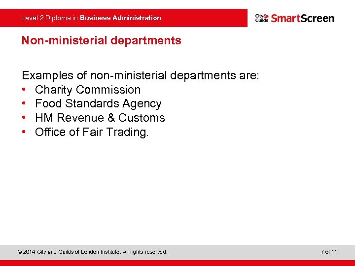  Level 2 Diploma in Business Administration Non-ministerial departments Examples of non-ministerial departments are: