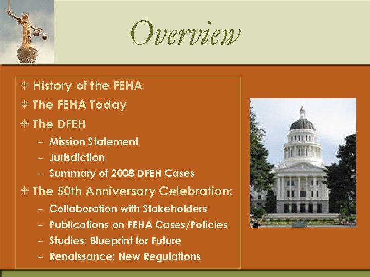 Overview ± History of the FEHA ± The FEHA Today ± The DFEH –