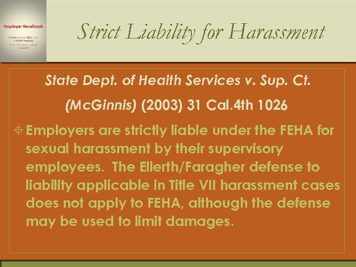 Strict Liability for Harassment State Dept. of Health Services v. Sup. Ct. (Mc. Ginnis)