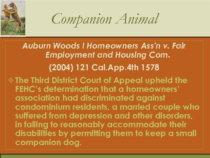 Companion Animal Auburn Woods I Homeowners Ass'n v. Fair Employment and Housing Com. (2004)