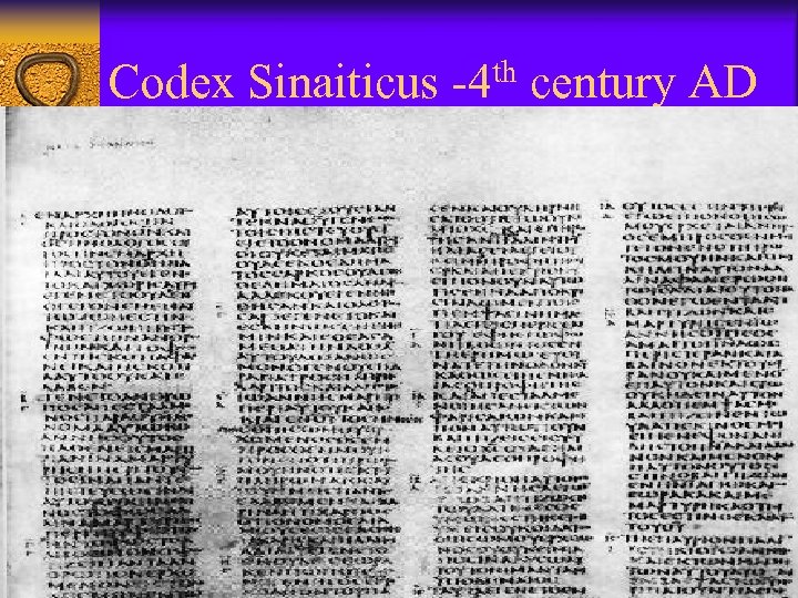 Codex Sinaiticus -4 th century AD 