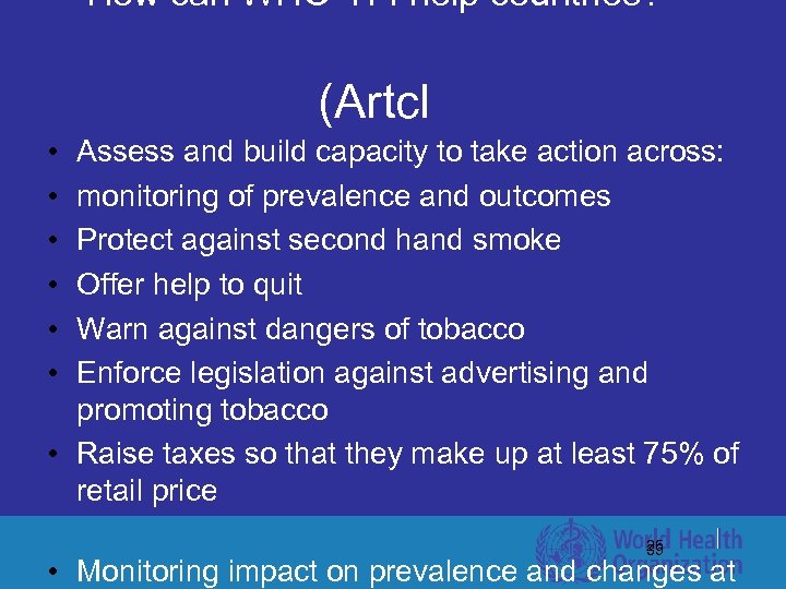 How can WHO-TFI help countries? (Artcl • • • Assess and build capacity to