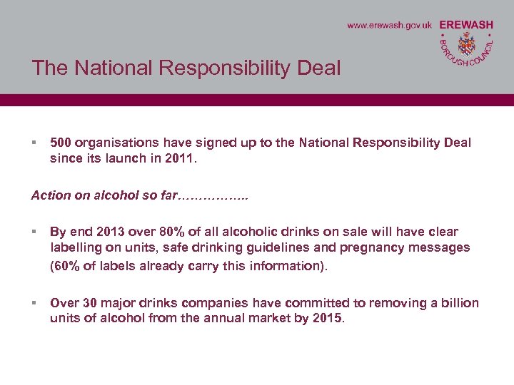 The National Responsibility Deal § 500 organisations have signed up to the National Responsibility