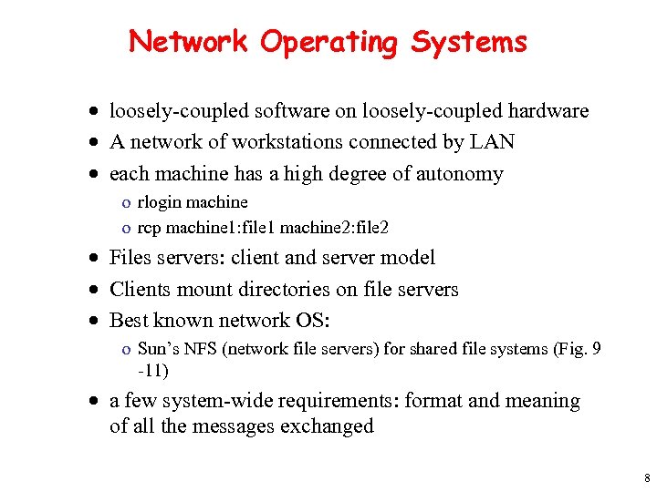 Network Operating Systems · loosely-coupled software on loosely-coupled hardware · A network of workstations
