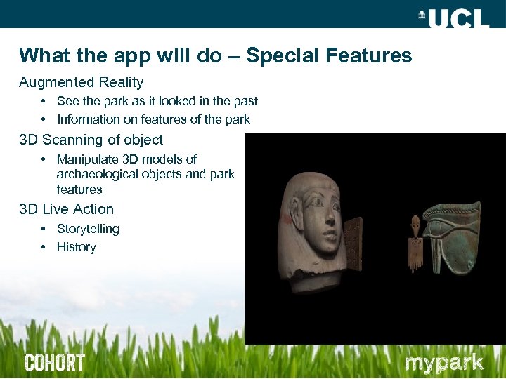 What the app will do – Special Features Augmented Reality • See the park