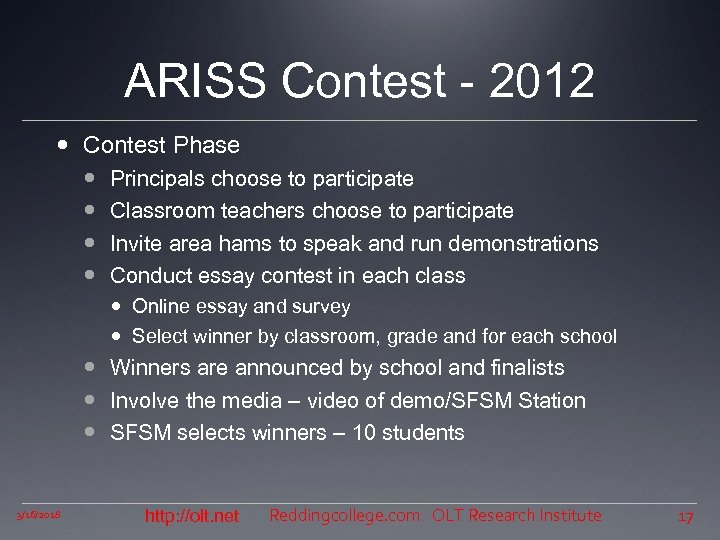 ARISS Contest - 2012 Contest Phase Principals choose to participate Classroom teachers choose to
