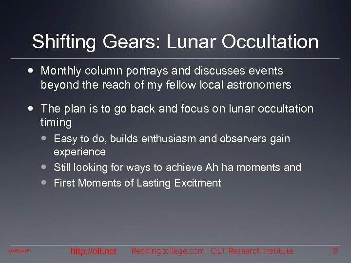 Shifting Gears: Lunar Occultation Monthly column portrays and discusses events beyond the reach of