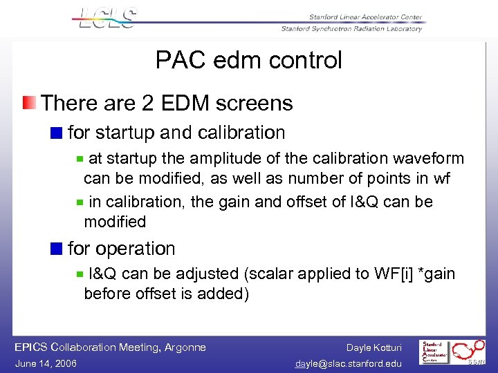 PAC edm control There are 2 EDM screens for startup and calibration at startup