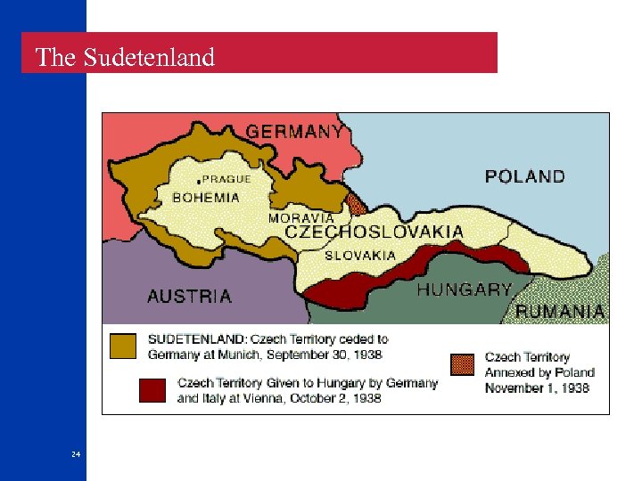  The Sudetenland 24 