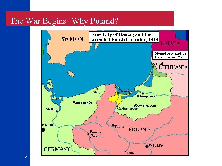  The War Begins- Why Poland? 30 
