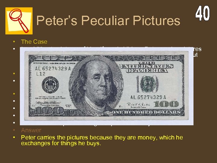 Peter’s Peculiar Pictures • The Case • In addition to pictures of his wife