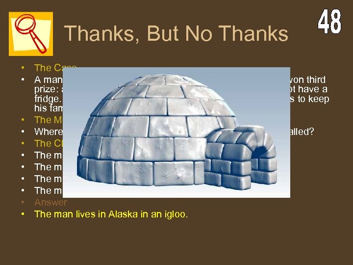 Thanks, But No Thanks • The Case • A man enters a contest and