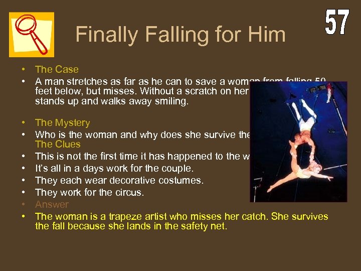 Finally Falling for Him • The Case • A man stretches as far as