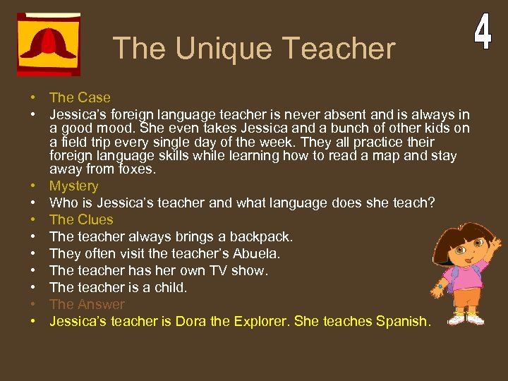 The Unique Teacher • The Case • Jessica’s foreign language teacher is never absent
