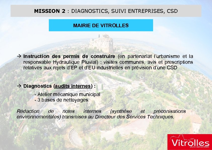 MISSION 2 : DIAGNOSTICS, SUIVI ENTREPRISES, CSD MAIRIE DE VITROLLES Instruction des permis de