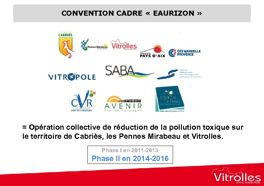 CONVENTION CADRE « EAURIZON » = Opération collective de réduction de la pollution toxique