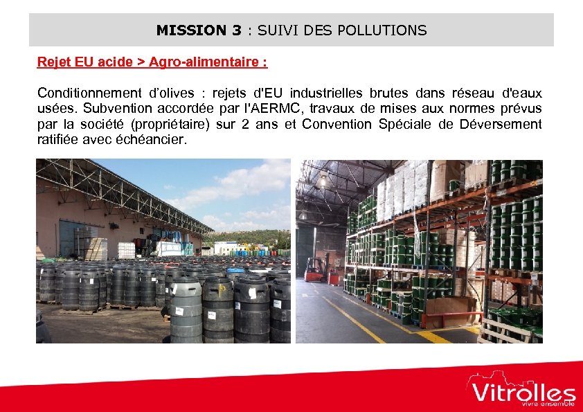 MISSION 3 : SUIVI DES POLLUTIONS Rejet EU acide > Agro-alimentaire : Conditionnement d’olives