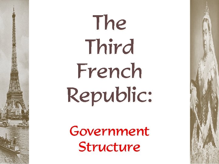 The Third French Republic: Government Structure 