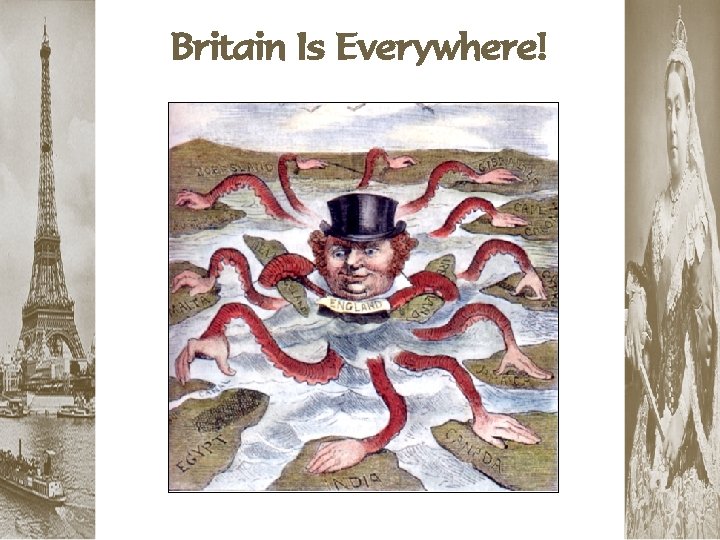 Britain Is Everywhere! 