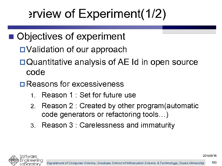 Overview of Experiment(1/2) n Objectives of experiment p Validation of our approach p Quantitative