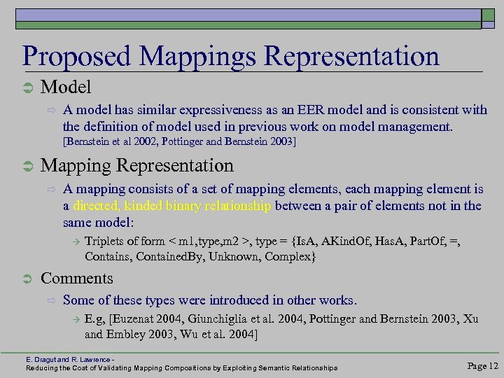 Proposed Mappings Representation Ü Model ð A model has similar expressiveness as an EER