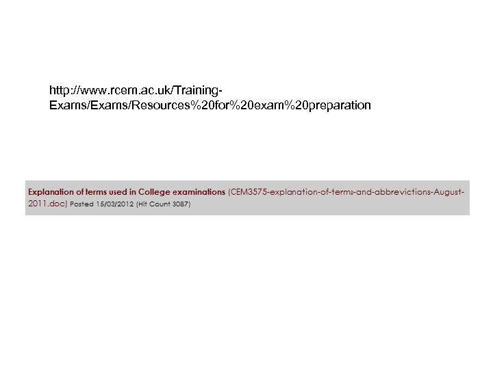 http: //www. rcem. ac. uk/Training. Exams/Resources%20 for%20 exam%20 preparation 