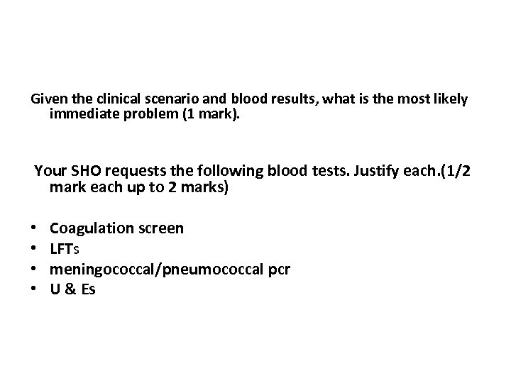Given the clinical scenario and blood results, what is the most likely immediate problem
